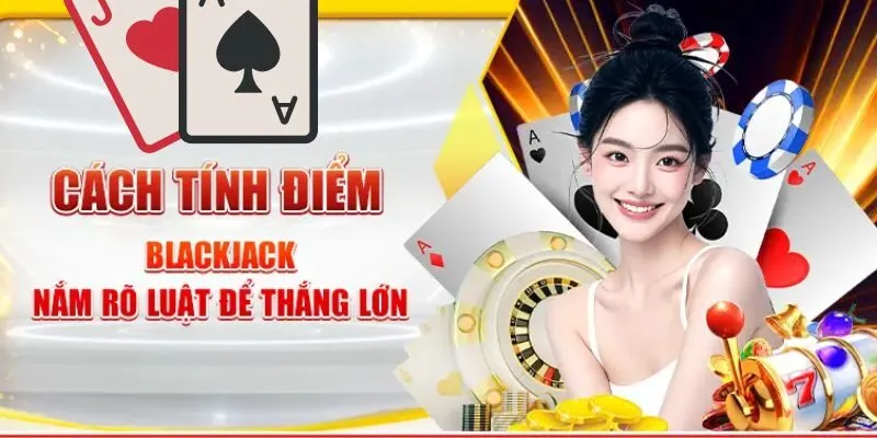 blackjack-tinh-diem