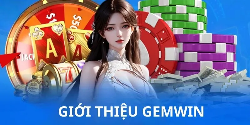 gemwin-gioi-thieu